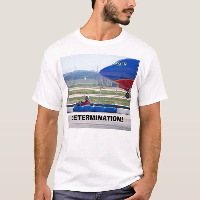 T-SHIRT DÉTERMINATION ! (Devant)