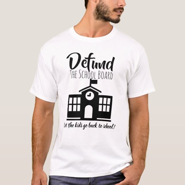 T-shirt Détruire la chemise du conseil scolaire (Devant)