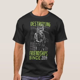 T-shirt Détruire l'amitié depuis 2019