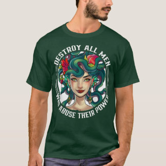 T-shirt Détruire Tous Les Hommes Qui Abusent De Leur Pouvo