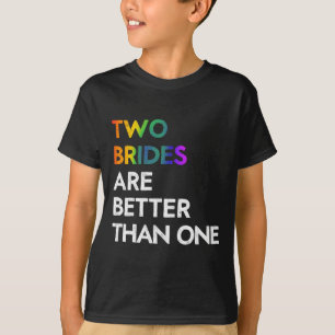 T-shirt Deux mariées valent mieux qu'une Tee Lgbt Lesbienn