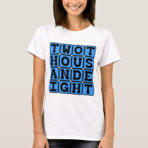T-shirt Deux Mille Huit, Année 2008