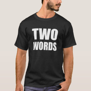 T-shirt Deux mots 1