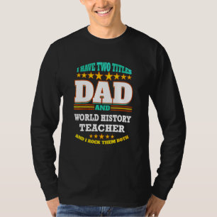 T-shirt Deux titres pour hommes Papa et professeur d'histo