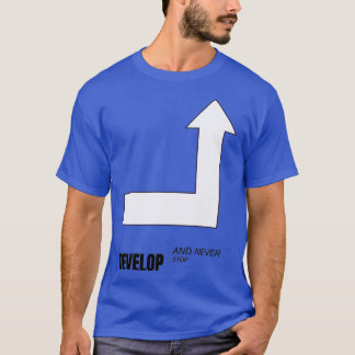 T-shirt Développer Et Ne Jamais Arrêter Les Hommes D'Affai