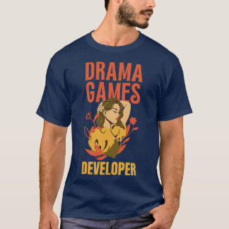 T-shirt Développeur de jeux dramatiques