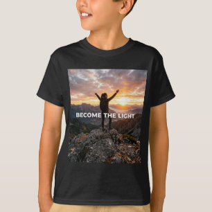 T-shirt Devenez cette lumière