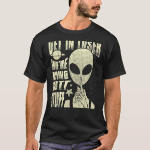 T-shirt Devenez perdant Nous faisons Butt Stuff Alien Abdu