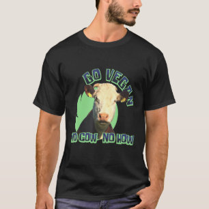 T-shirt Devenez végane, aucune vache, aucun végétarien à b