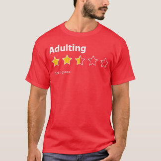T-shirt Devenir Adulte C'est Okay Je Suppose. Évaluation A