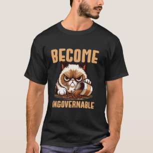 T-shirt Devenir chat ingouvernable humour de renversement 