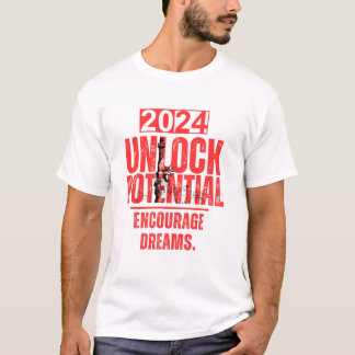 T-shirt Déverrouiller le potentiel, encourager les rêves