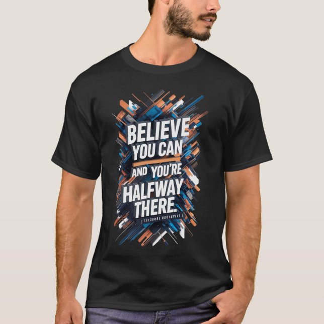 T-shirt Déverrouillez votre potentiel : croyez que vous po (Devant)