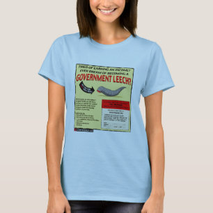 T-shirt Deviennent une sangsue de gouvernement