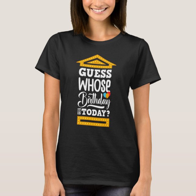T-shirt Devine De Qui Est L'Anniversaire Aujourd'Hui (Devant)