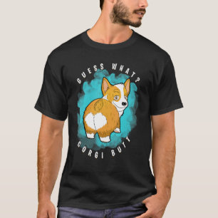 T-shirt Devinez Ce Corgi Butt Corgi