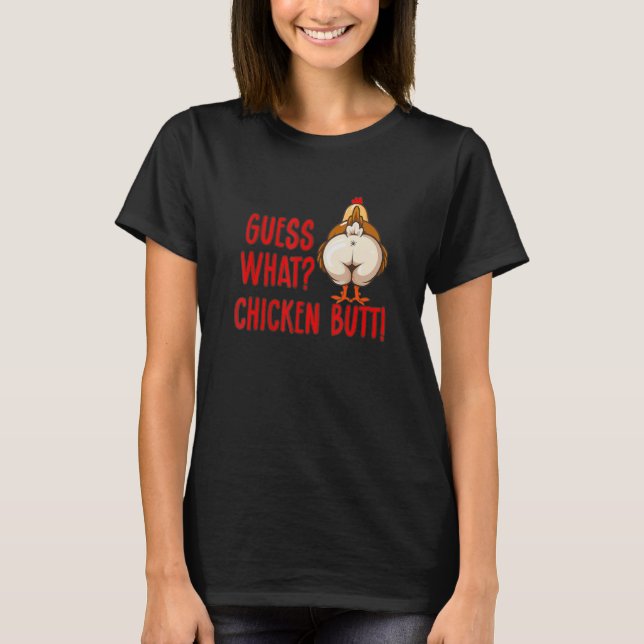 T-shirt Devinez ce poulet Butt animal mème mignonne & Chic (Devant)
