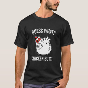 T-shirt Devinez ce poulet mais mignonne