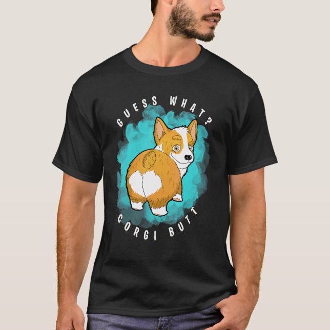 T-shirt Devinez Quel Corgi Butt  Corgi (Devant)
