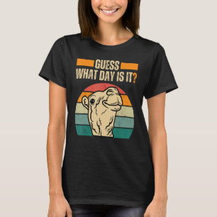T-shirt Devinez Quel Jour Est-Ce Chameau Hump Day Camel We