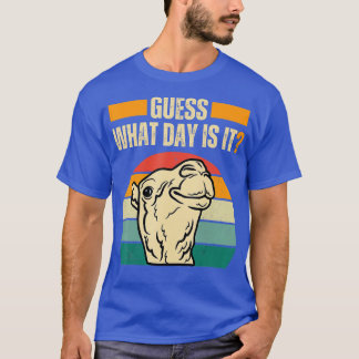 T-shirt Devinez Quel Jour Est-Ce Chameau Hump Day Camel We