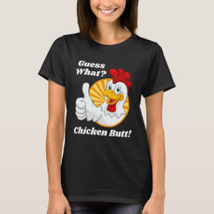T-shirt Devinez quel poulet Butt Hilarious Funny Classic J