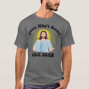 T-shirt Devinez qui est de retour heureux Pâques Jésus Chr