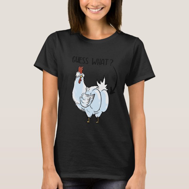 T-shirt Devinez quoi cul de poulet drôle (Devant)