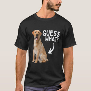 T-shirt Devinez quoi jaune Lab arrière! Drôle Labrador Ret
