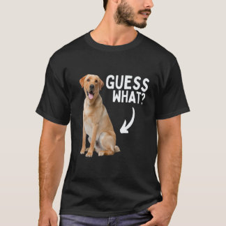 T-shirt Devinez quoi jaune Lab arrière! Drôle Labrador Ret