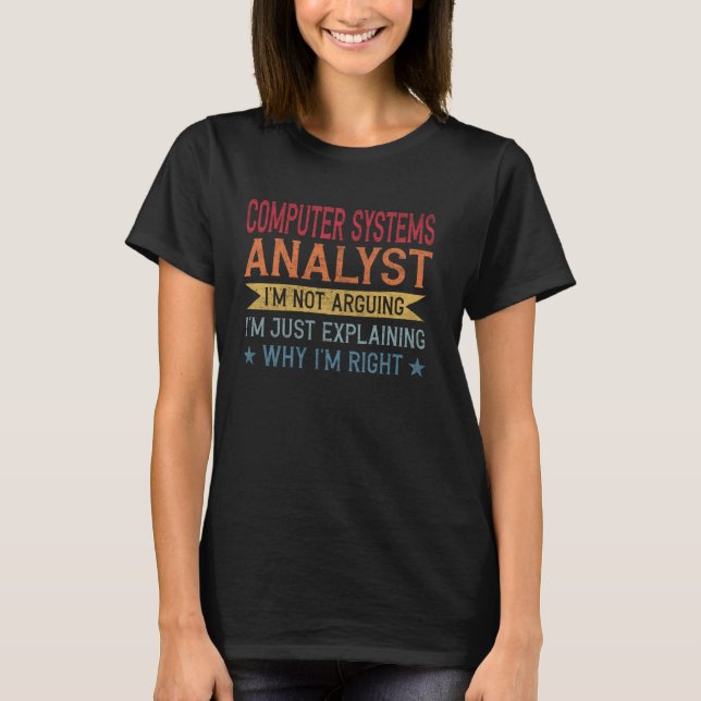 T-shirt Devis de profession amusante Analyste des systèmes (Devant)