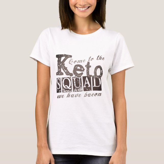 T-shirt Devis de régime de Keto amusant (Devant)