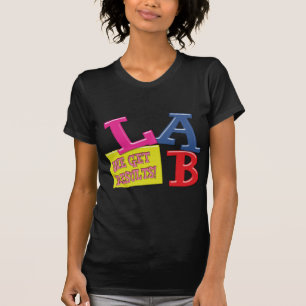 T-SHIRT DEVISE DE LABORATOIRE - NOUS OBTENONS DES