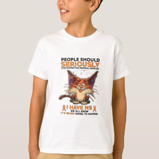 T-shirt Devrait Sérieusement - Sclérose En Plaques