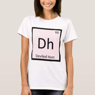 T-shirt Dh - Symbole de table périodique de la chimie du 