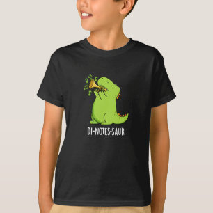 T-shirt Di-notes-saur Drôle de dinosaure jeu de mots sur f