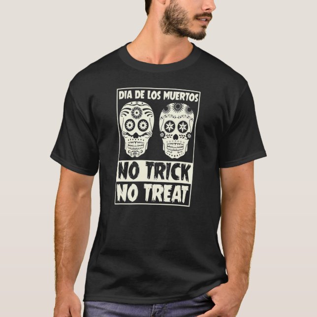T-shirt Dia De Los Muertos Pas De Trace Pas De Traitement  (Devant)