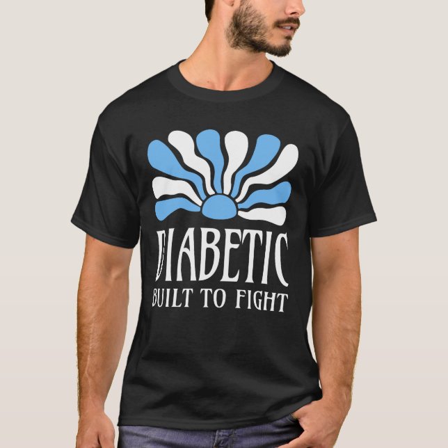 T-shirt Diabetic Built To Fight (Devant)