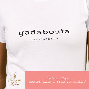 T-shirt Dialecte caïmanais humoristique Gadabouta