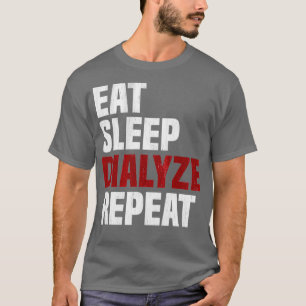 T-shirt Dialyse du sommeil Répéter dialyse du rein Urologi