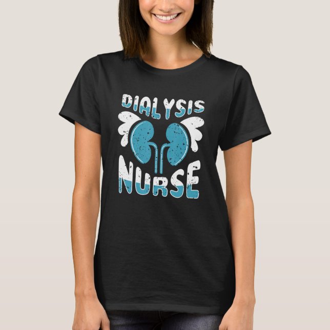 T-shirt Dialysis Nurse Nursing (Devant)