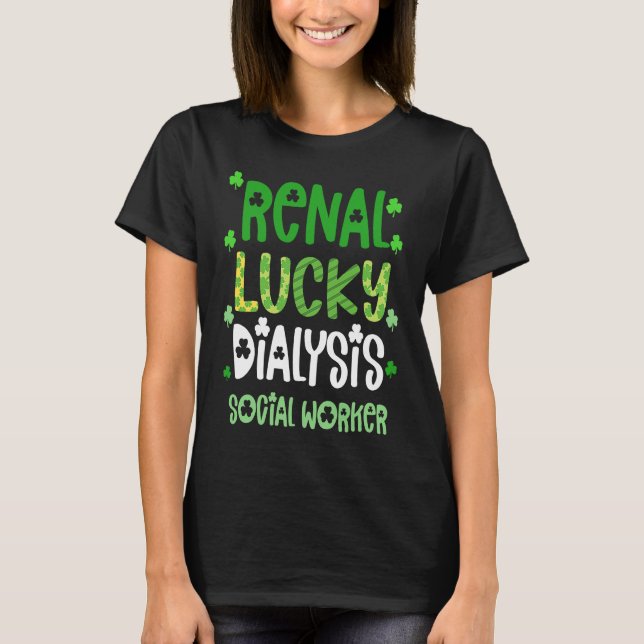 T-shirt Dialysis Social Worker St Patricks Day  Renal Luck (Devant)