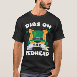 T-shirt Dibs On The Redhead Irish Ginger St. Patrick's Day
