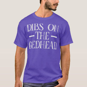 T-shirt Dibs On The Redhead Shirt Funny Jour de la Saint P