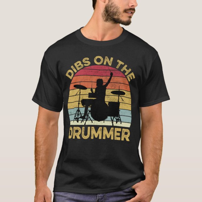 T-shirt Dibs Onhe Drummer Funny Drummer Drumming funny (Devant)