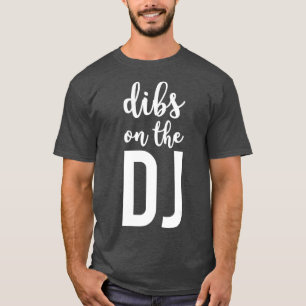 T-shirt Dibs Sur Le DJ DJ Drôle DJ's Wife