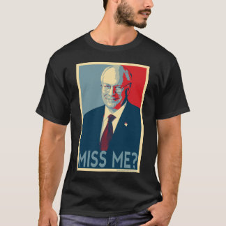 T-shirt Dick Cheney -- Mlle Me ?