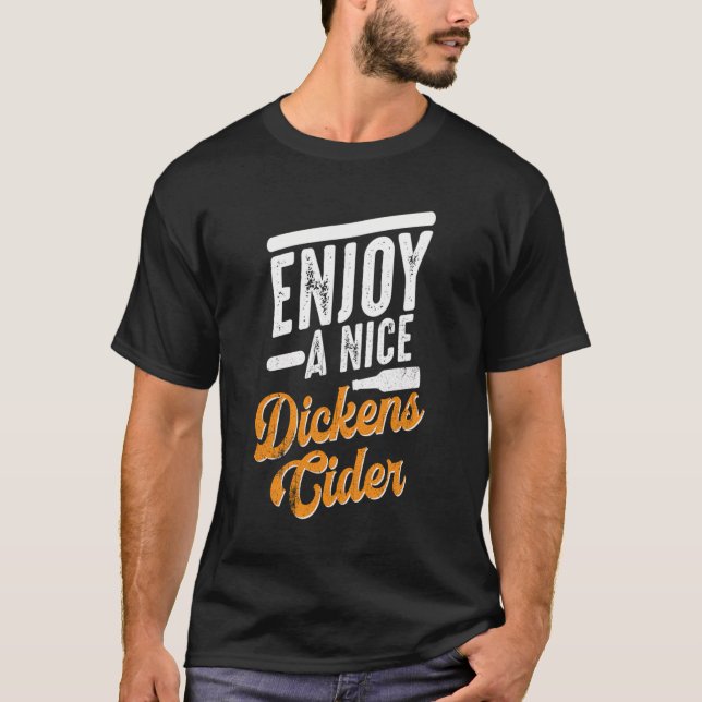 T-shirt Dickens Cider Funny Boisson Party Long Manches (Devant)