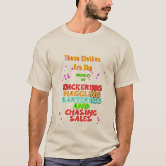 T-shirt Dickering Haggling Bartering Funny Beige