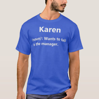 T-shirt Dictionnaire des femmes Karen Définition I Mème Ca